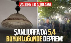 Can kaybı ve yıkım var mı? Şanlıurfa Valisi’nden ilk açıklama