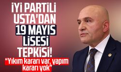 İYİ Partili Erhan Usta'dan 19 Mayıs Lisesi tepkisi!