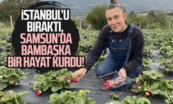 İstanbul’u bıraktı, Samsun’da bambaşka bir hayat kurdu!