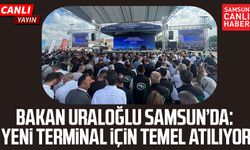Samsun Çarşamba Uluslararası Havalimanı Yeni Terminal Binası temel atma töreni