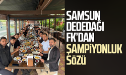Samsun Dededağı FK’dan şampiyonluk sözü