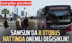 Samsun’da 8 otobüs hattında önemli değişiklik!