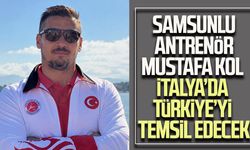 Samsunlu antrenör Mustafa Kol İtalya’da Türkiye’yi temsil edecek