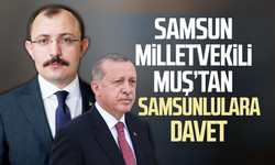 Samsun Milletvekili Mehmet Muş’tan Samsunlulara davet