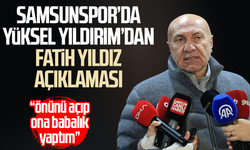 Samsunspor Başkanı Yüksel Yıldırım’dan Fatih Yıldız açıklaması