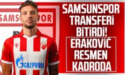 Samsunspor transferi bitirdi! Eraković resmen kadroda