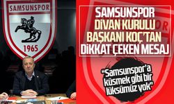 Samsunspor Divan Kurulu Başkanı Hasan Koç’tan dikkat çeken mesaj
