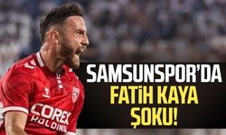 Samsunspor’da Fatih Kaya'dan kötü haber!
