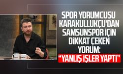 Spor yorumcusu Uğur Karakullukçu'dan Samsunspor için dikkat çeken yorum