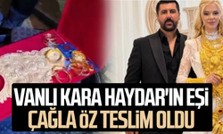 Vanlı Kara Haydar'ın eşi Çağla Öz teslim oldu