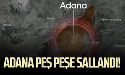 Adana peş peşe sallandı! Dakikalar içinde iki deprem