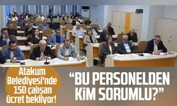 Atakum Belediyesi'nde 150 çalışan ücret bekliyor!