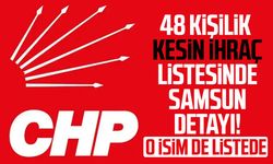 CHP'de Samsun'dan o isim için kesin ihraç kararı!