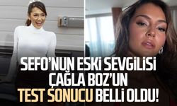 Samsunlu Sefo’nun eski sevgilisi Çağla Boz’un test sonucu belli oldu
