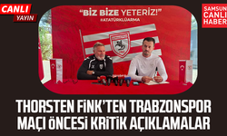 CANLI YAYIN Thorsten Fink’ten Trabzonspor maçı öncesi kritik açıklamalar