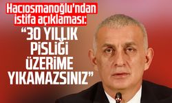 İbrahim Hacıosmanoğlu'ndan istifa açıklaması: "30 yıllık pisliği üzerime yıkamazsınız"