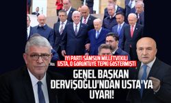 İYİ Parti Genel Başkanı Dervişoğlu'ndan Erhan Usta'ya uyarı!