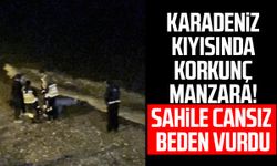 Karadeniz kıyısında korkunç manzara! Sahile cansız beden vurdu