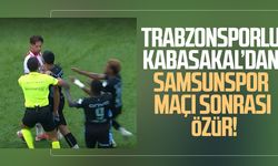 Trabzonsporlu Melih Kabasakal’dan Samsunspor maçı sonrası özür!
