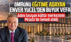 Ömrünü eğitime adayan BUEK Başkanı Enver Yücel'den büyük vefa