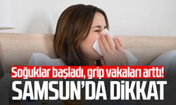 Soğuklar başladı, grip vakaları arttı! Samsun’da dikkat