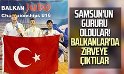 Samsun'un gururu oldular! Balkanlar'da zirveye çıktılar