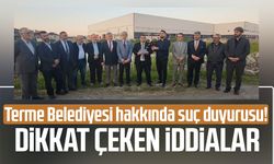 Terme Belediyesi hakkında suç duyurusu! Dikkat çeken iddialar