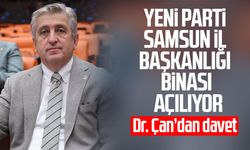 Yeni Parti Samsun İl Başkanlığı binası açılıyor