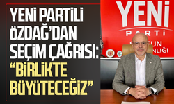 YENİ Partili Mehmet Özdağ’dan seçim çağrısı: “Birlikte büyüteceğiz”