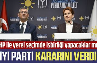 CHP ile yerel seçimde işbirliği yapacaklar mı? İYİ Parti kararını verdi