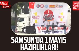 Samsun Cumhuriyet Meydanı'nda 1 Mayıs hazırlığı