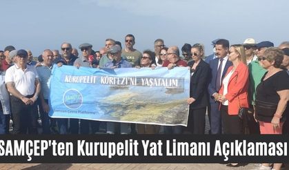 SAMÇEP'ten Kurupelit Yat Limanı Açıklaması 