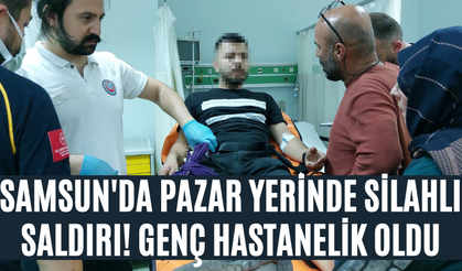 Samsun'da Pazar Yerinde Silahlı Saldırı! Genç Hastanelik Oldu
