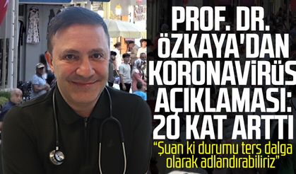 Samsun'da Prof. Dr. Şevket Özkaya'dan koronavirüs açıklaması: "20 kat arttı"