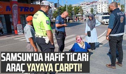 Samsun'da hafif ticari araç yayaya çarptı!