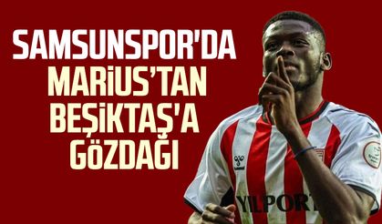 Samsunspor'da Marius’tan Beşiktaş'a gözdağı