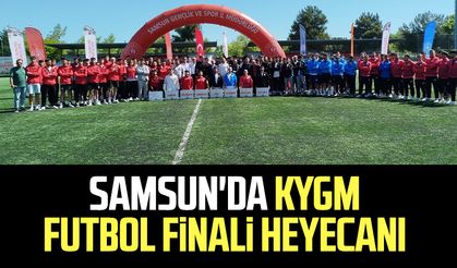 Samsun'da KYGM futbol finali heyecanı