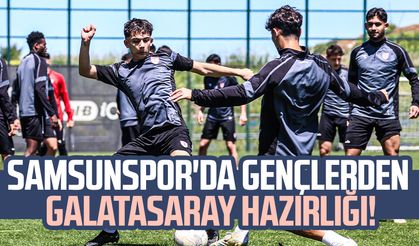 Samsunspor'da gençler finallere hazırlanıyor! Rakip Galatasaray