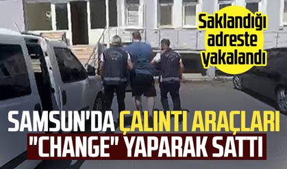 Samsun'da çalıntı araçları "change" yaparak satan kişi tutuklandı