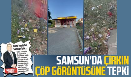 Samsun'da çirkin çöp görüntüsüne tepki