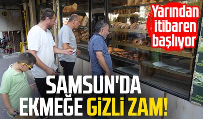 Samsun'da ekmeğe gizli zam! Yarından itibaren başlıyor