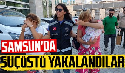 Samsun Atakum'da suçüstü yakalandılar