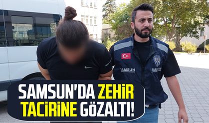 Samsun'da zehir tacirine gözaltı!