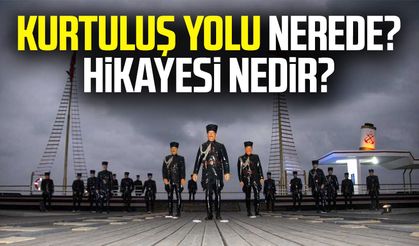 Kurtuluş yolu nerede? Hikayesi Nedir