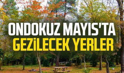 Ondokuz Mayıs'ta gezilecek yerler