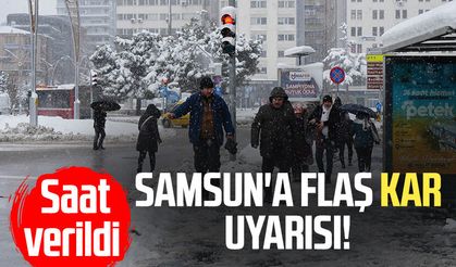 Samsun'a flaş kar uyarısı! Saat verildi