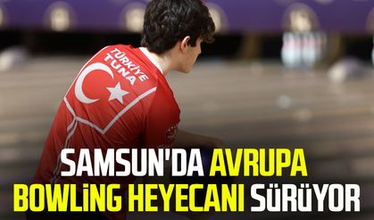 Samsun'da Avrupa Bowling heyecanı sürüyor
