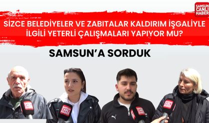 Sizce Samsun'da belediyeler ve zabıtalar, kaldırım işgaliyle ilgili yeterli çalışmaları yapıyor mu?