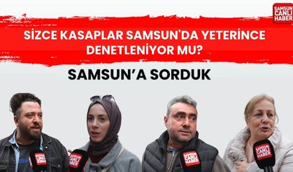 Sizce, kasaplar Samsun'da yeterince denetleniyor mu?