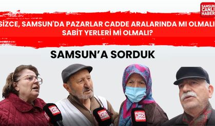 Samsunlular sabit pazar yeri istiyor